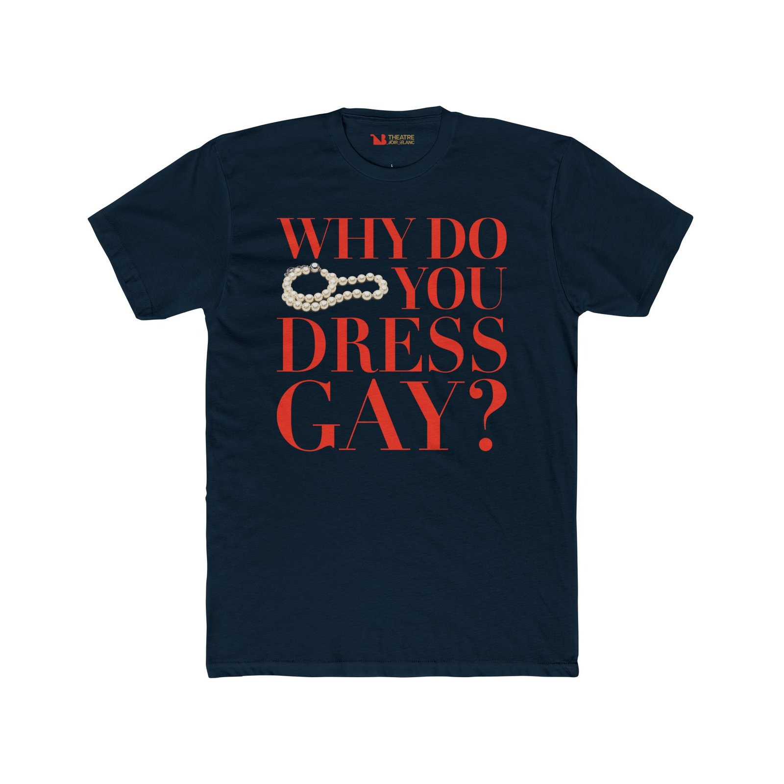 "Why Do You Dress Gay?" Unisex Tee - Image 9