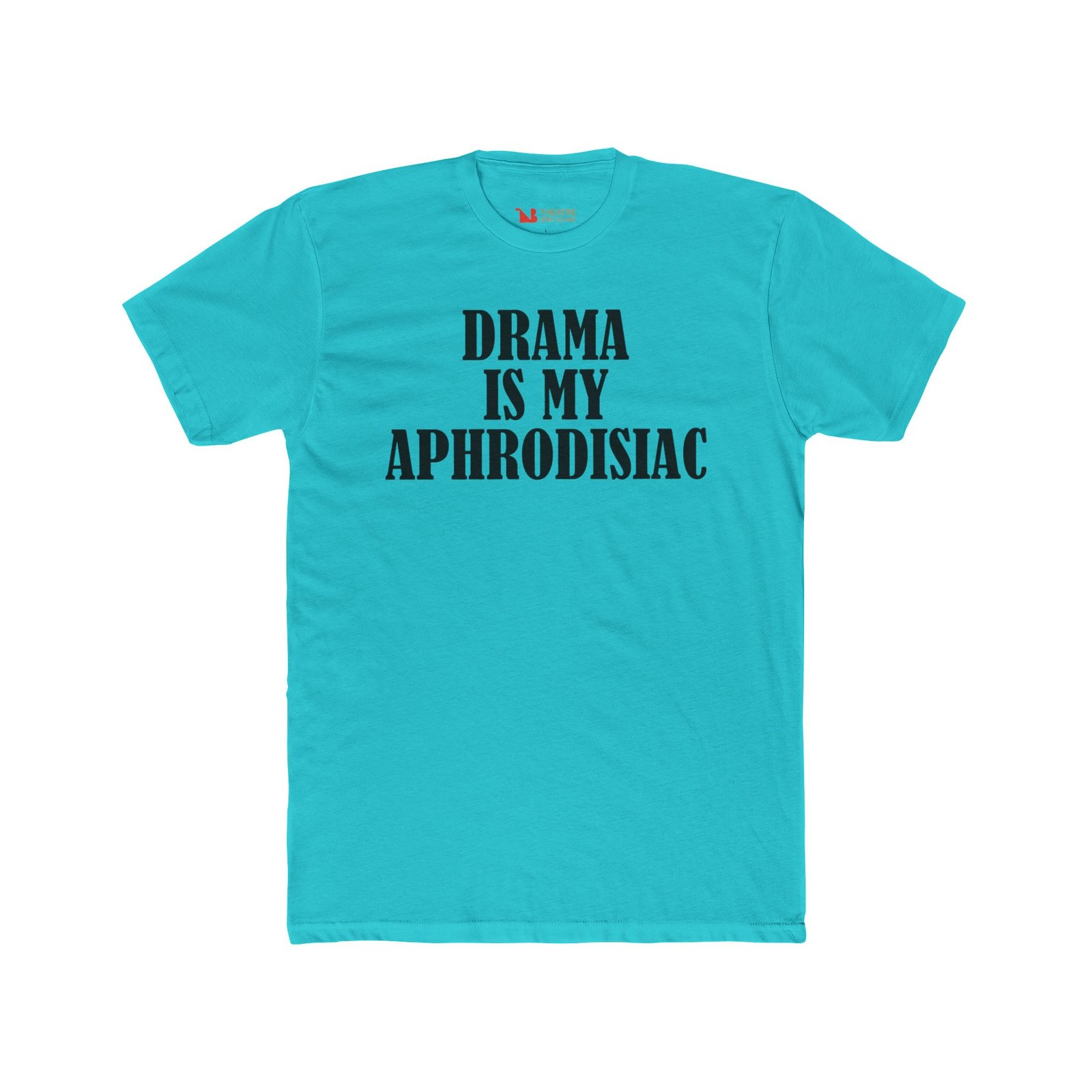 "Drama Is My Aphrodisiac" Graphic Tee - Image 11