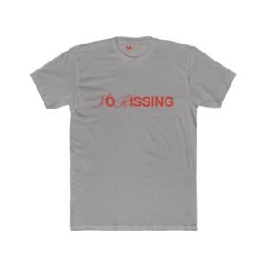 " No Kissing" Unisex Cotton Crew Tee
