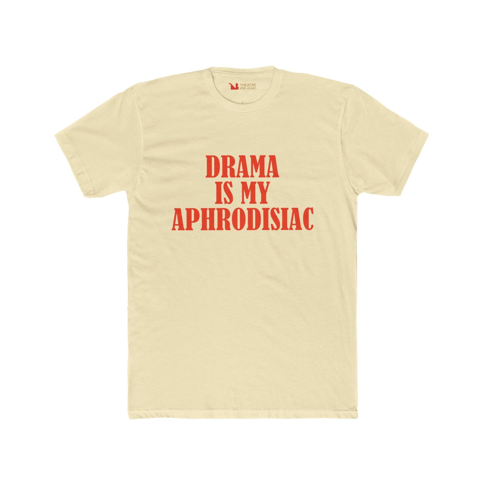 "Drama Is My Aphrodisiac" Graphic Tee - Image 7