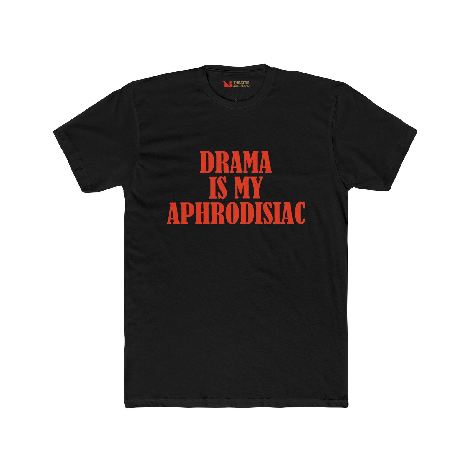 "Drama Is My Aphrodisiac" Graphic Tee - Image 3